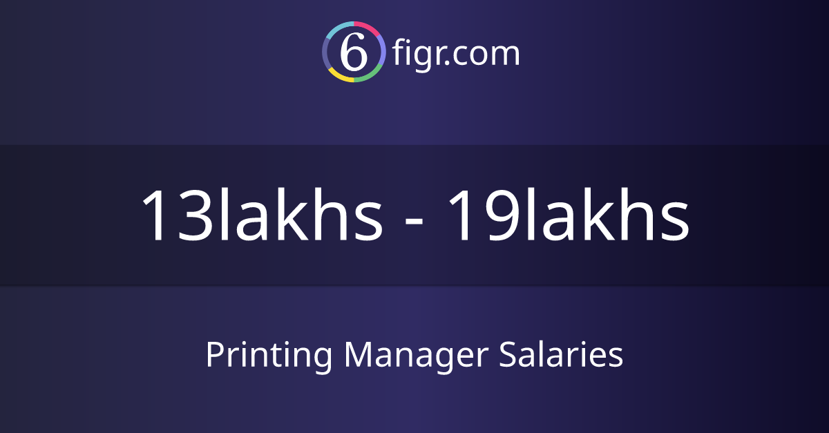 Printing Manager Salaries 2024 in India, Average salary ₹15 lakhs